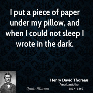 put a piece of paper under my pillow, and when I could not sleep I ...