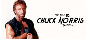 The Top 10 FUNNIEST Chuck Norris Quotes