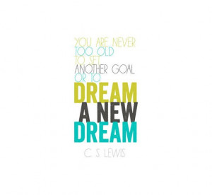 ... to set another goal or to dream a new dream best inspirational quotes