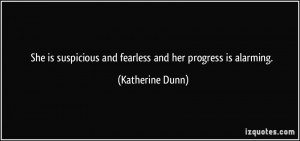 More Katherine Dunn Quotes