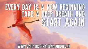 ... New Beginning Take A Deep Breath And Start Again ~ Inspirational Quote