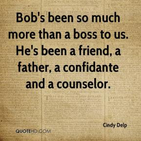 Cindy Delp - Bob's been so much more than a boss to us. He's been a ...