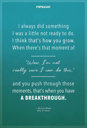... those moments, that's when you have a breakthrough.