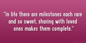 In life there are milestones each rare and so sweet, sharing with ...