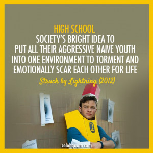 Struck by Lightning (2012) Quote (About youth society life high school ...