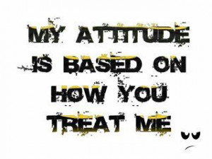 MY ATTITUDE...