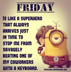 Funny Friday Quotes -Friday is like a superhero