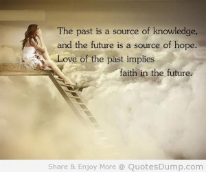 Quotes Hope Future Love ~ Past Quotes : Page 10
