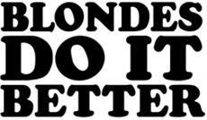 blondes do it better