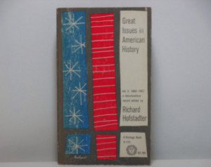 ... History Vol 2: 1864-1957 by Richard Hofstadter 1958 Vintage Book
