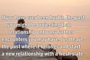 If You Have Ever Been Hurt In The Past You Might Be Projecting That ...