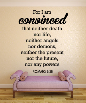 Romans 8:38 For I am ...Christian Wall Decal Quotes