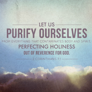 ... , Perfecting Holiness Out Of Reverence For God ” ~ Religion Quote