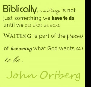 Quotes by John Ortberg