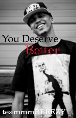 You Deserve Better Quotes Tumblr Picture