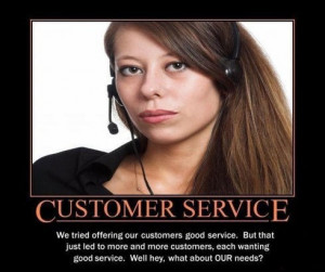 Funny Customer Service Quotes This is customer service,