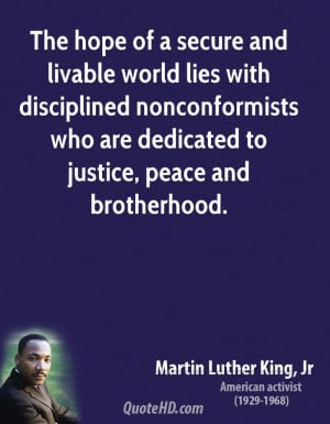... nonconformists who are dedicated to justice, peace and brotherhood