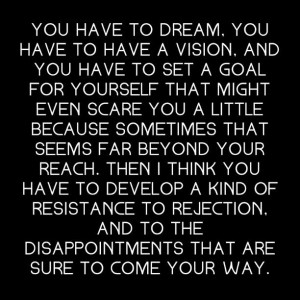 You have to dream ~ Gregory Peck quotes