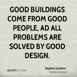 Stephen Gardiner Design Quotes