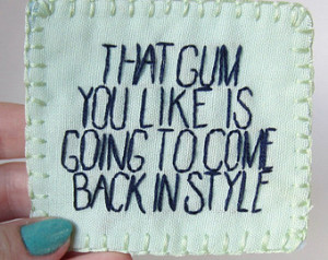 ... Come Back In Style patch or merit badge, Twin Peaks quote, pin on back