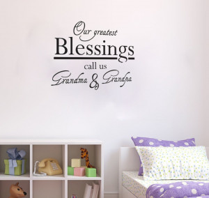 Our Greatest Blessings Call Us Grandma And Grandpa Vinyl Wall Quote ...
