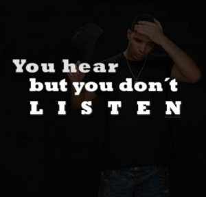 You Hear But Don Listen
