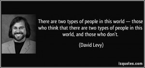More David Levy Quotes