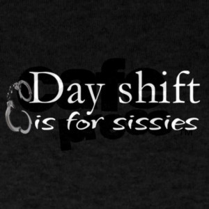 DAY SHIFT