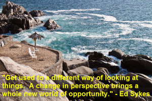 ... , opportunity, success, success quotes, Ed Sykes, The Sykes Group