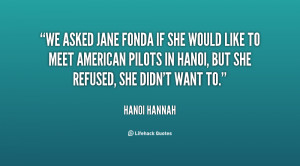 jane fonda vietnam quotes source http quotes lifehack org quote ...