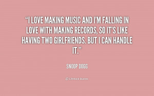quote-Snoop-Dogg-i-love-making-music-and-im-falling-155746.png