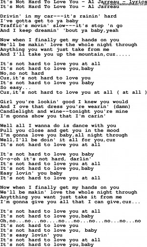 Love Song Lyrics for:It's Not Hard To Love You - Al Jarreau