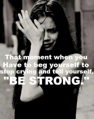 tags cry crying quote quotes beg begging stop be strong motivation ...