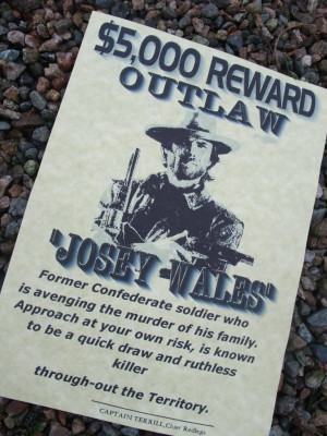 Josey Wales Outlaw Clint...