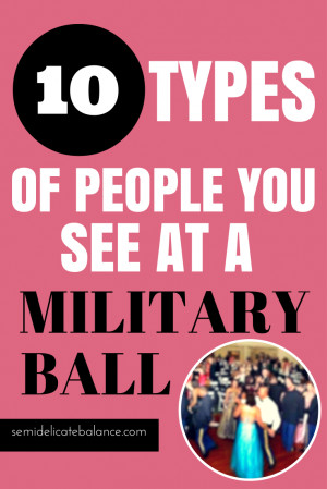 ... military balls especially for most military spouses i ve only been to