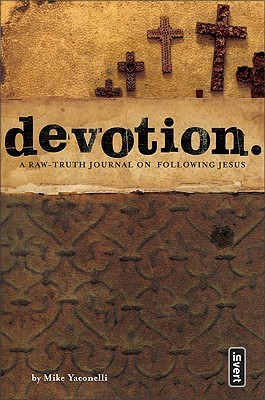 Start by marking “Devotion.: A Raw Truth Journal on Following Jesus ...