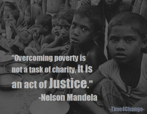 ... task of charity. It is an act of justice.’ -Nelson Mandela #quotes