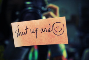 photography, quote, shut up, smile