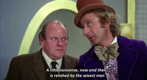 ... , 2014 December 17th, 2014 Leave a comment collect willy wonka quotes