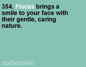 Pisces: #Pisces brings a smile to your face with their gentle, caring ...