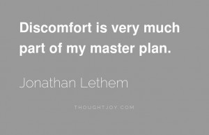 ... of my master plan— Jonathan Lethem #quote #MiercolesDeMotivacion