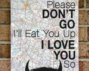 ... Quote on Canvas Art - Graduation / Going Away gift : Please Don't Go I