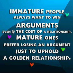 ... ones prefer losing an argument just to uphold a golden relationship