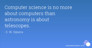 Go Back > Pix For > Computer Science Engineering Quotes