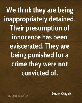 ... . They are being punished for a crime they were not convicted of