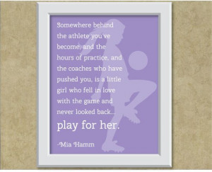 Play For Her Mia Hamm Quote Art Print by pintsizedbee on Etsy, $20.00