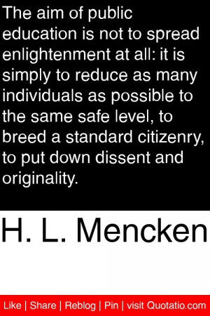 ... citizenry, to put down dissent and originality. #quotations #quotes