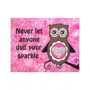 Cute Owl With Inspirational Sparkle Quote Canvas Print