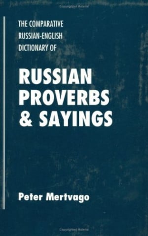 Russian Proverbs & Sayings