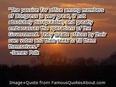 james polk more presidential quotes james polk quotes 5 1